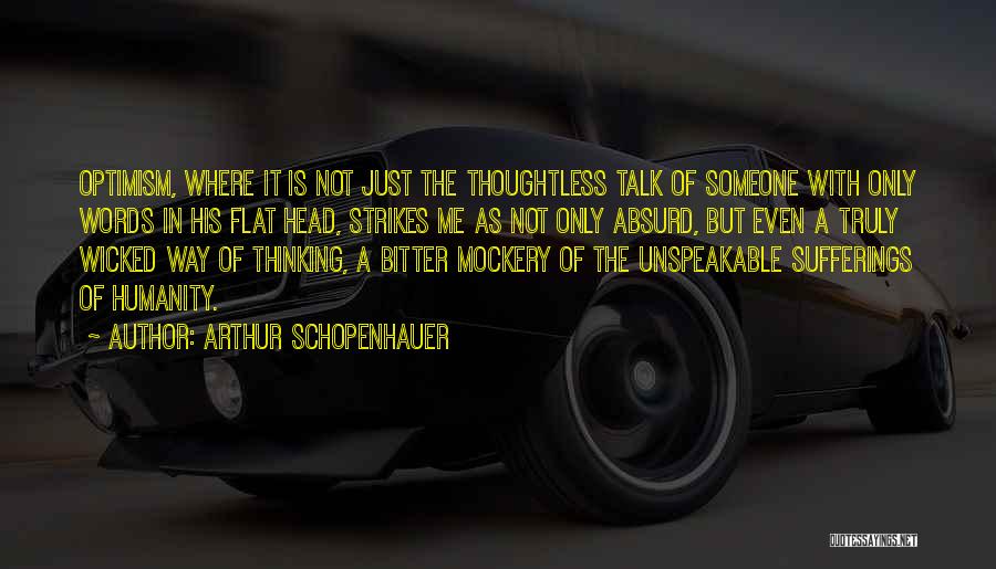 Thoughtless Words Quotes By Arthur Schopenhauer
