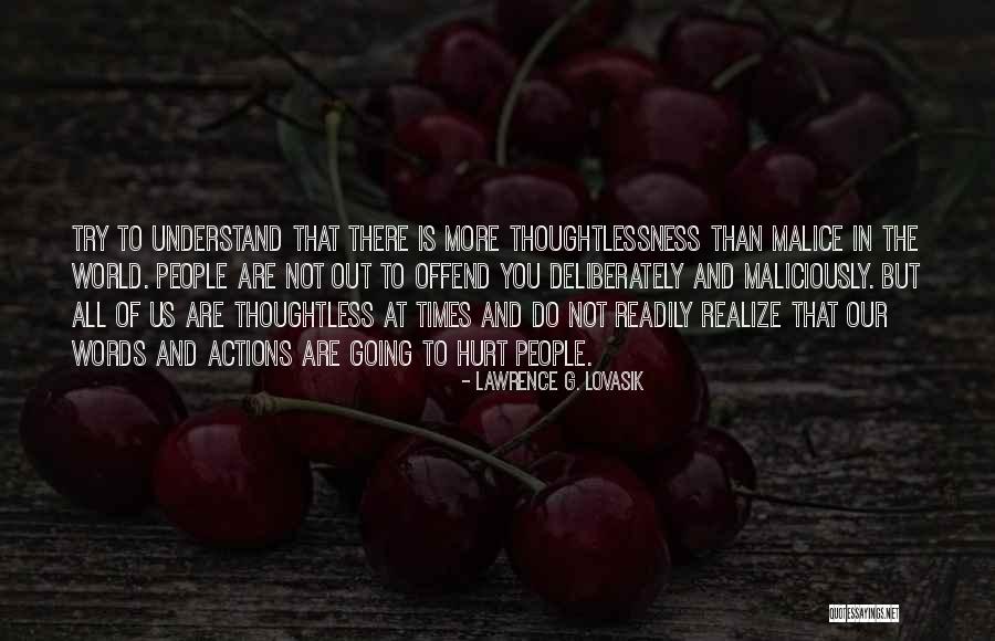 Thoughtless Words Quotes By Lawrence G. Lovasik