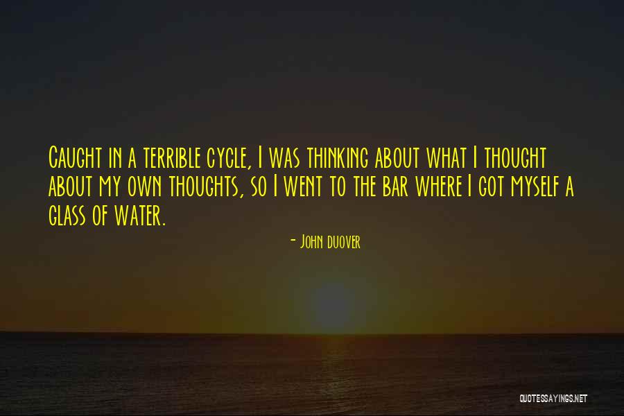Thoughts About Truth Quotes By John Duover Thoughts About Truth Quotes By John Duover