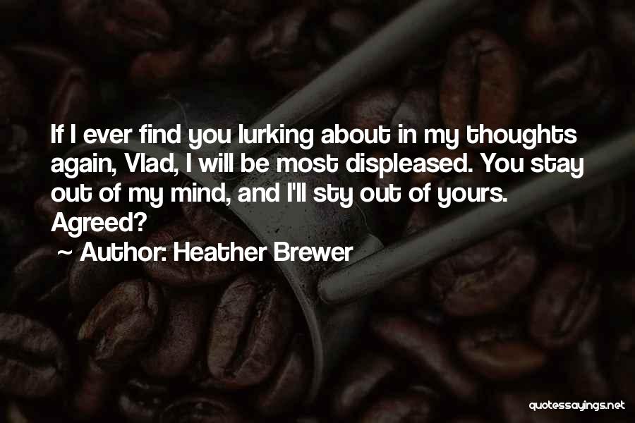 Thoughts About You Quotes By Heather Brewer