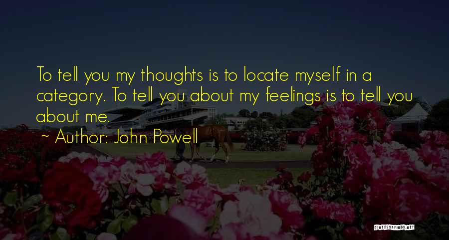 Thoughts About You Quotes By John Powell