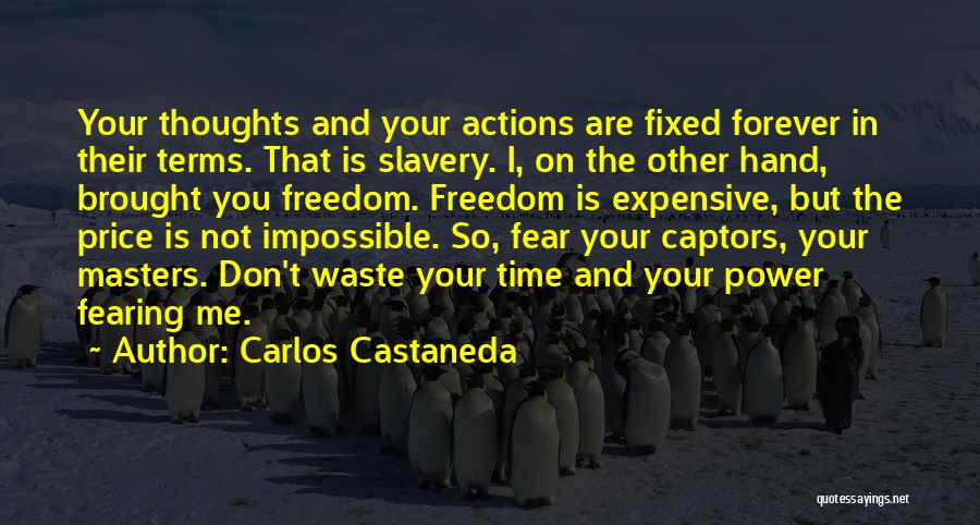 Thoughts And Actions Quotes By Carlos Castaneda