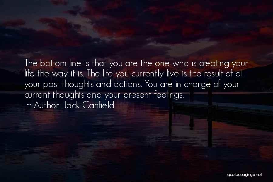 Thoughts And Actions Quotes By Jack Canfield
