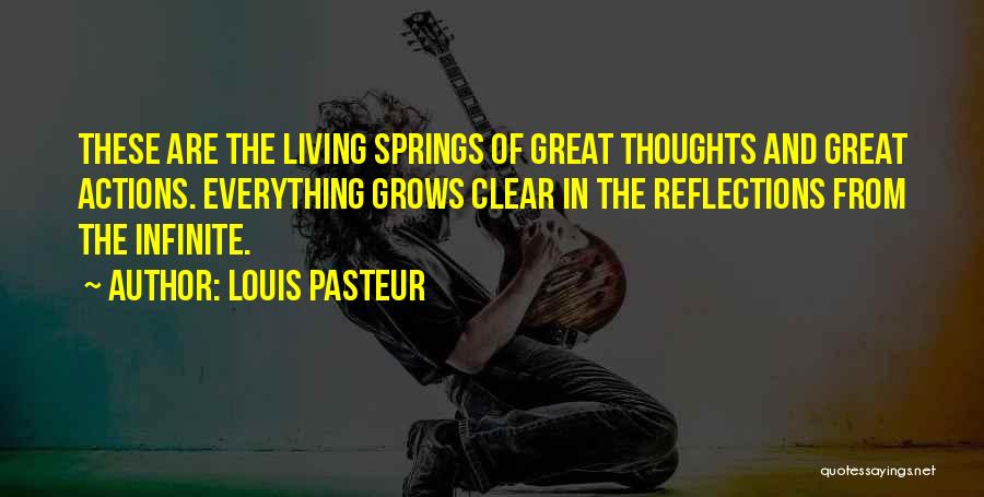 Thoughts And Actions Quotes By Louis Pasteur