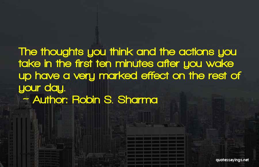 Thoughts And Actions Quotes By Robin S. Sharma
