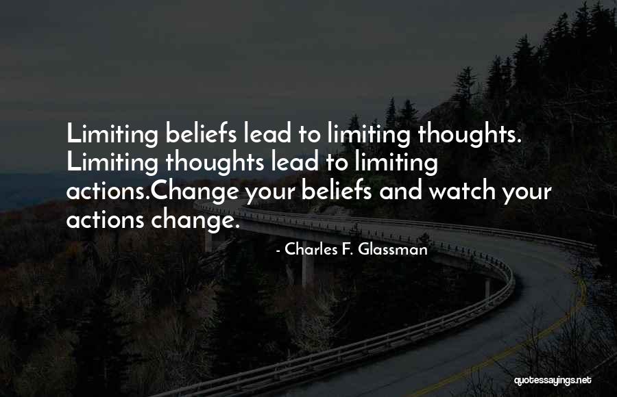 Thoughts And Beliefs Quotes By Charles F. Glassman Thoughts And Beliefs Quotes By Charles F. Glassman