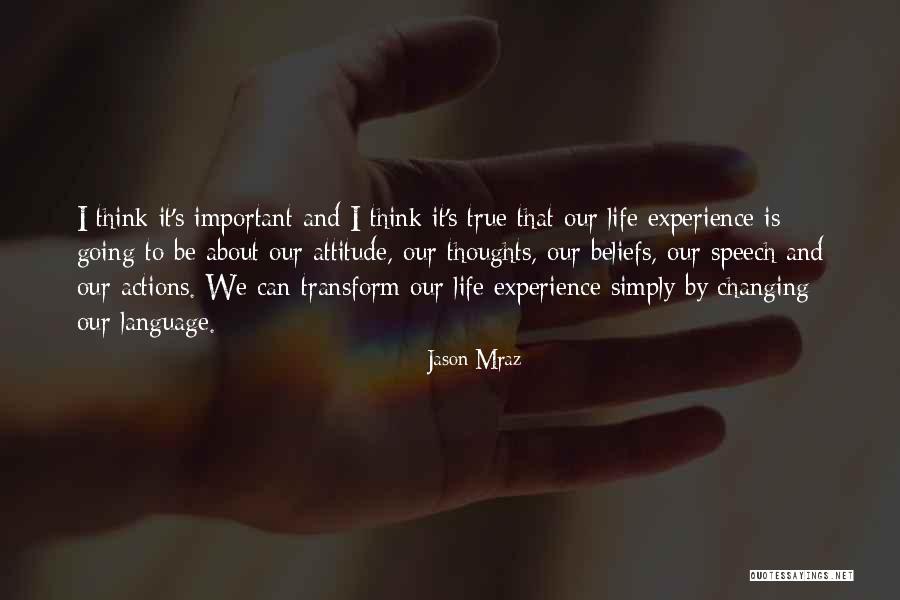 Thoughts And Beliefs Quotes By Jason Mraz Thoughts And Beliefs Quotes By Jason Mraz
