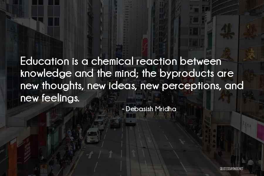 Thoughts And Mind Quotes By Debasish Mridha Thoughts And Mind Quotes By Debasish Mridha