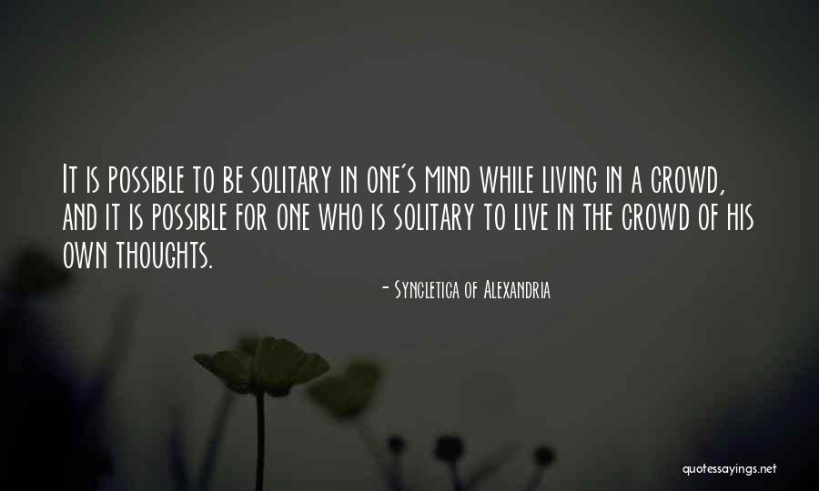 Thoughts And Mind Quotes By Syncletica Of Alexandria Thoughts And Mind Quotes By Syncletica Of Alexandria