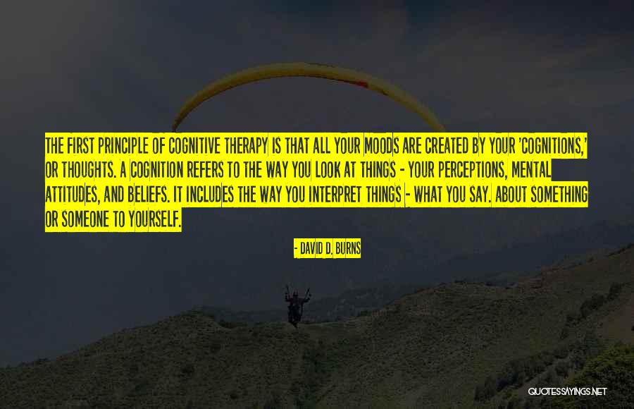 Thoughts And Perceptions Quotes By David D. Burns Thoughts And Perceptions Quotes By David D. Burns