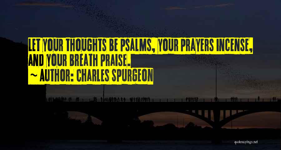 Thoughts And Prayers Quotes By Charles Spurgeon