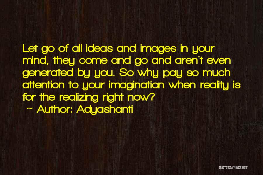 Thoughts And Reality Quotes By Adyashanti