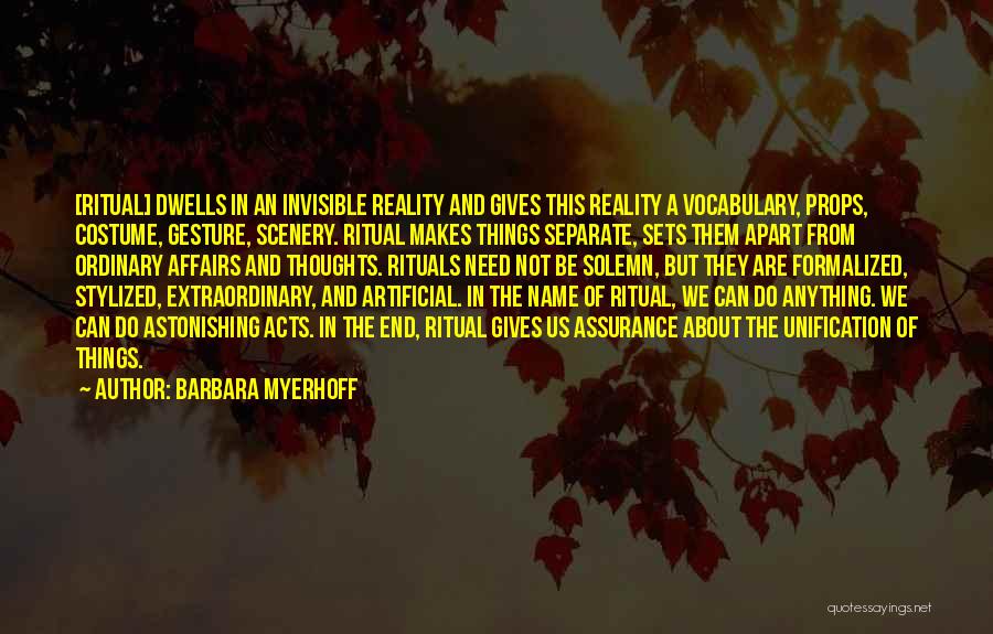 Thoughts And Reality Quotes By Barbara Myerhoff