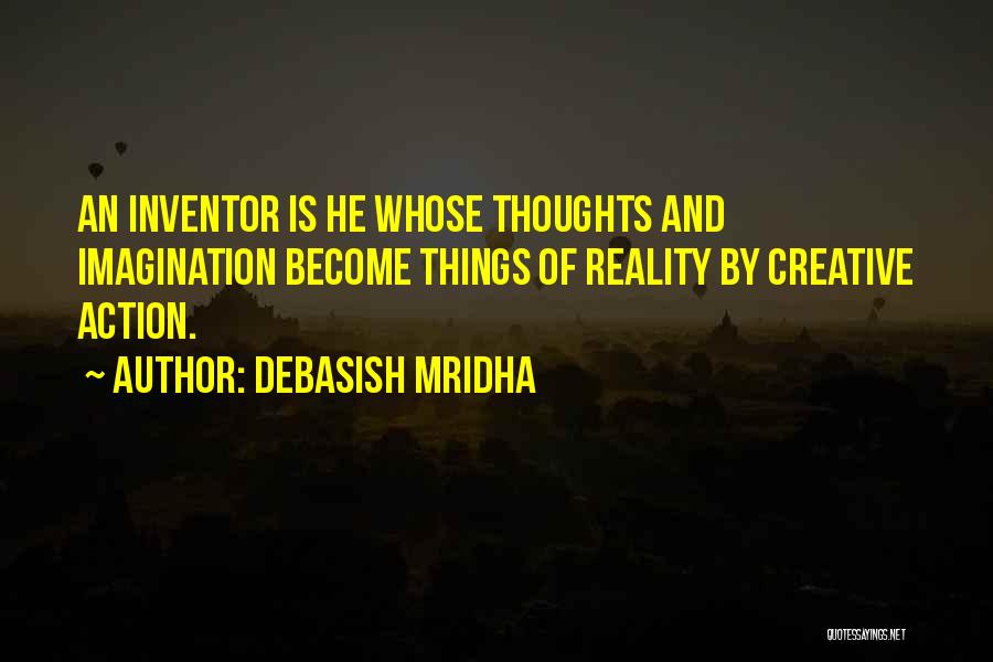 Thoughts And Reality Quotes By Debasish Mridha
