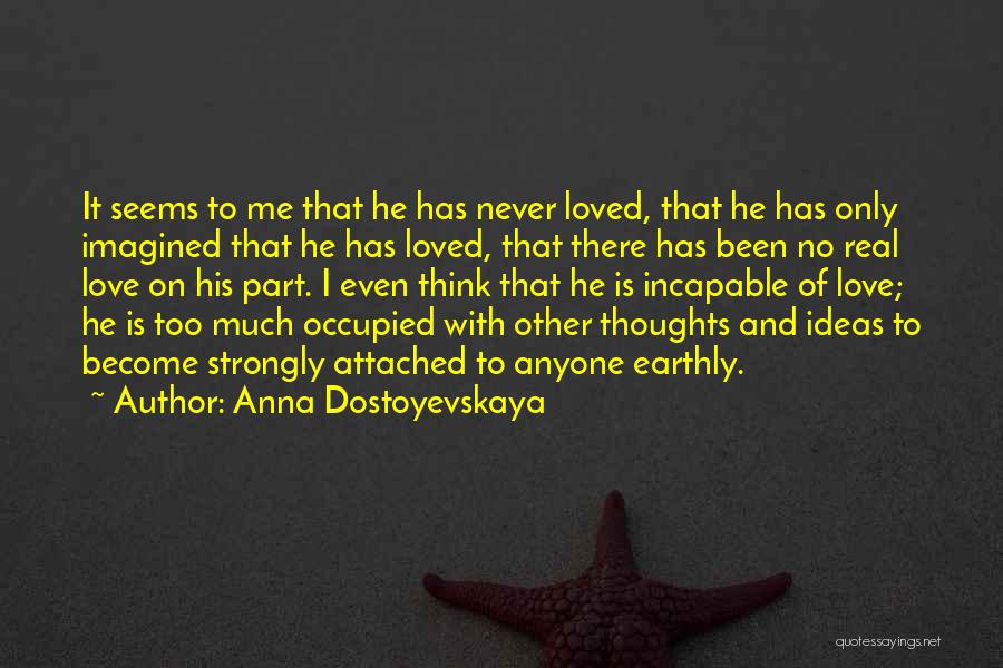 Thoughts And Thinking Quotes By Anna Dostoyevskaya