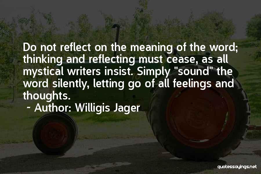 Thoughts And Thinking Quotes By Willigis Jager