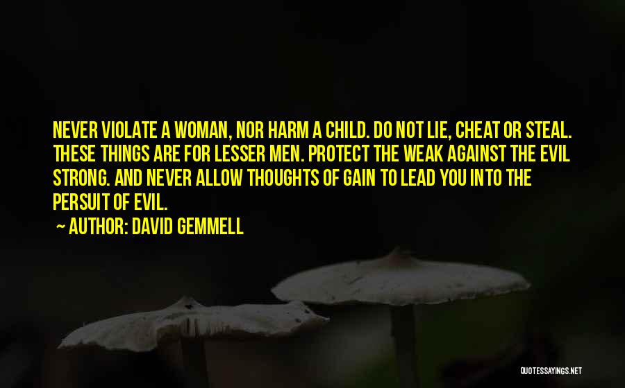 Thoughts Are Things Quotes By David Gemmell