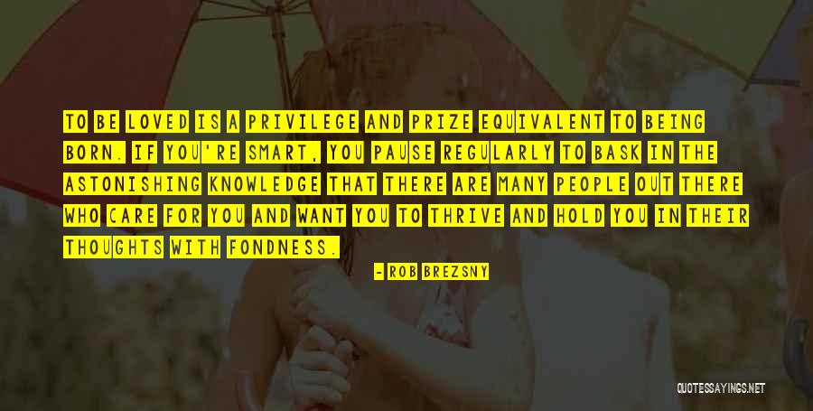 Thoughts Are With You Quotes By Rob Brezsny Thoughts Are With You Quotes By Rob Brezsny