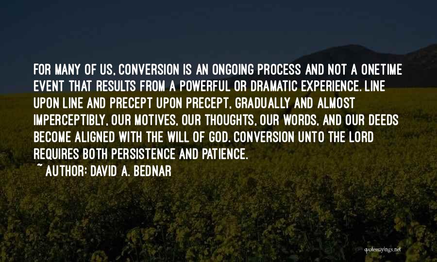 Thoughts Become Words Quotes By David A. Bednar