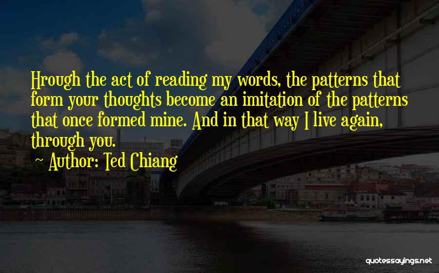 Thoughts Become Words Quotes By Ted Chiang