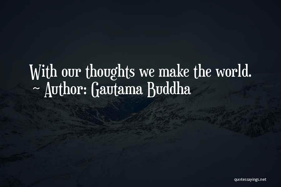 Thoughts Buddha Quotes By Gautama Buddha