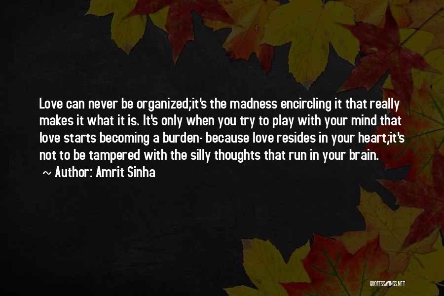 Thoughts In Love Quotes By Amrit Sinha
