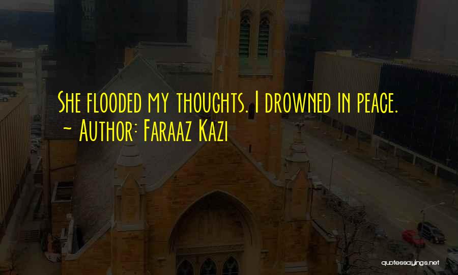Thoughts In Love Quotes By Faraaz Kazi