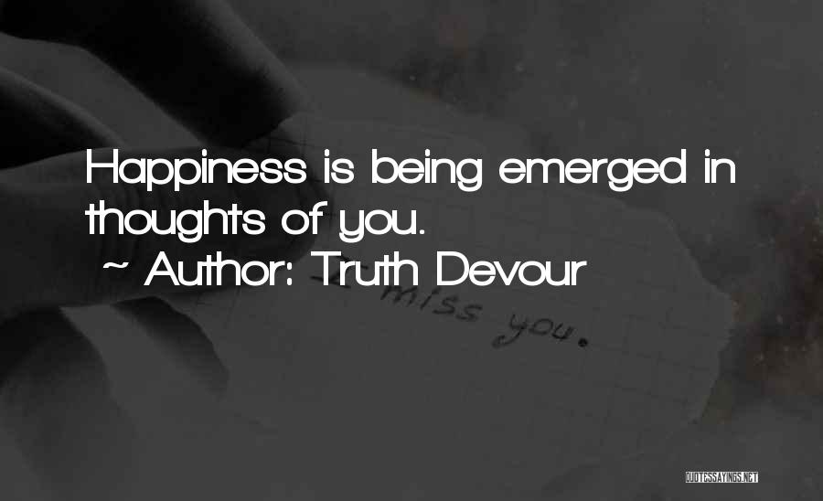 Thoughts In Love Quotes By Truth Devour