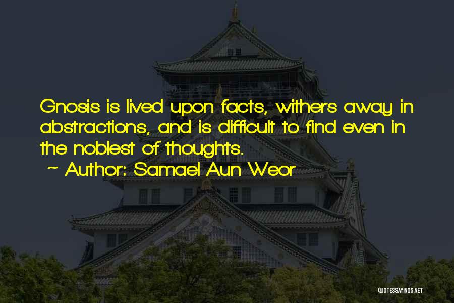 Thoughts In Quotes By Samael Aun Weor