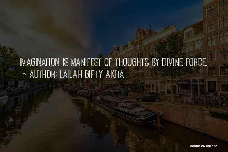 Thoughts Manifest Quotes By Lailah Gifty Akita