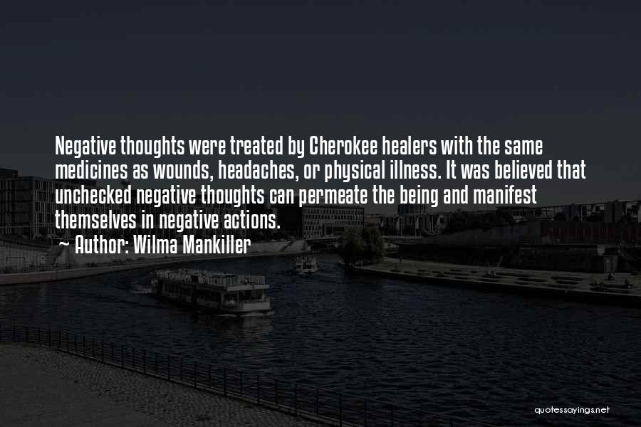 Thoughts Manifest Quotes By Wilma Mankiller
