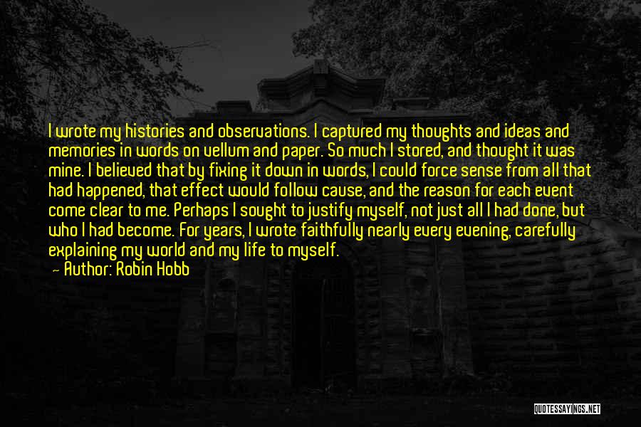 Thoughts Memories Quotes By Robin Hobb