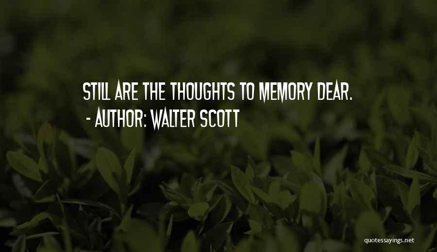 Thoughts Memories Quotes By Walter Scott