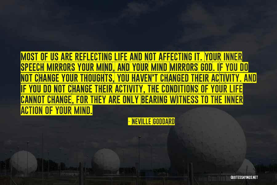 Thoughts Of The Mind Life Quotes By Neville Goddard Thoughts Of The Mind Life Quotes By Neville Goddard