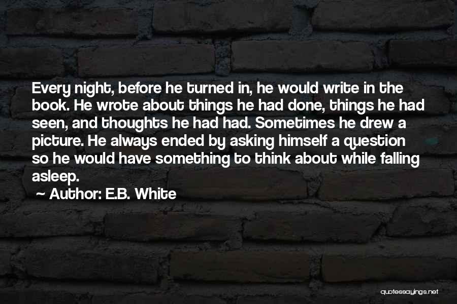 Thoughts Of You Picture Quotes By E.B. White