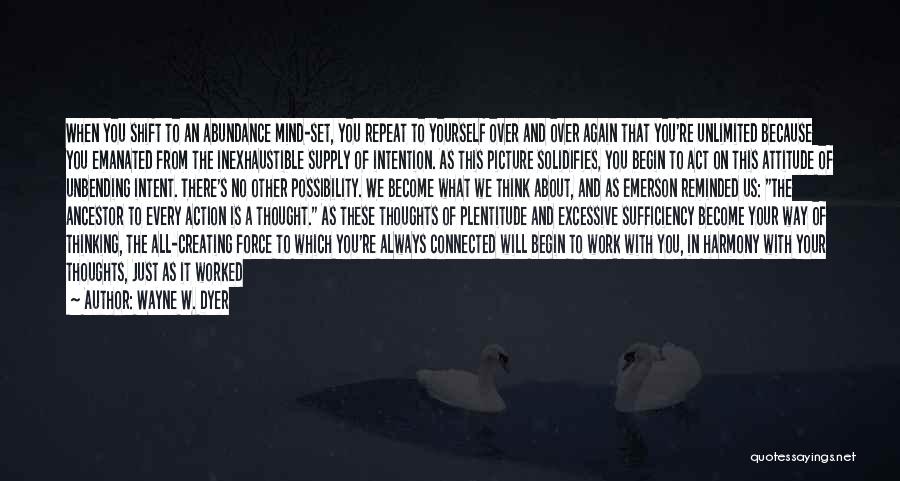 Thoughts Of You Picture Quotes By Wayne W. Dyer