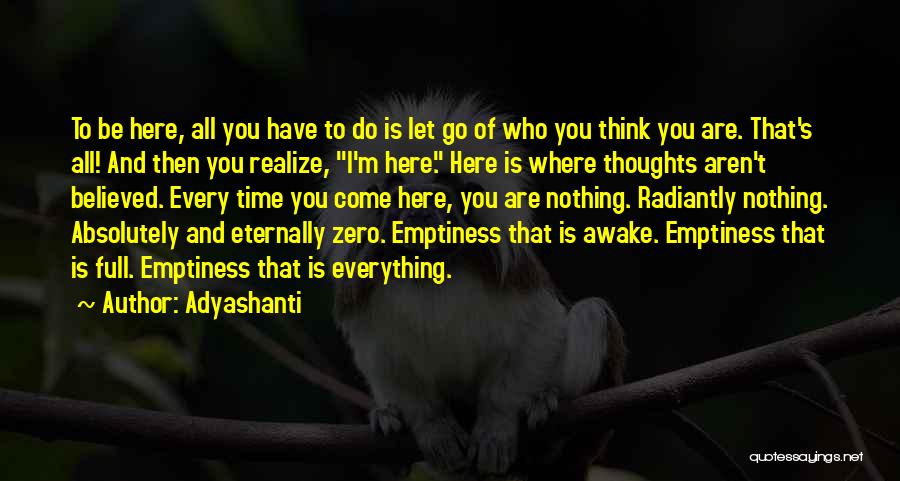Thoughts Of You Quotes By Adyashanti