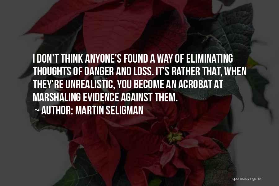 Thoughts Of You Quotes By Martin Seligman