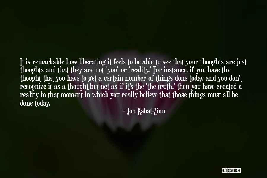 Thoughts Of You Today Quotes By Jon Kabat-Zinn