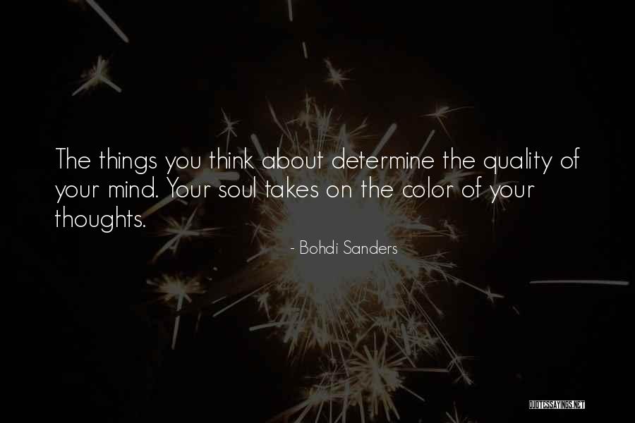 Thoughts On The Mind Quotes By Bohdi Sanders Thoughts On The Mind Quotes By Bohdi Sanders