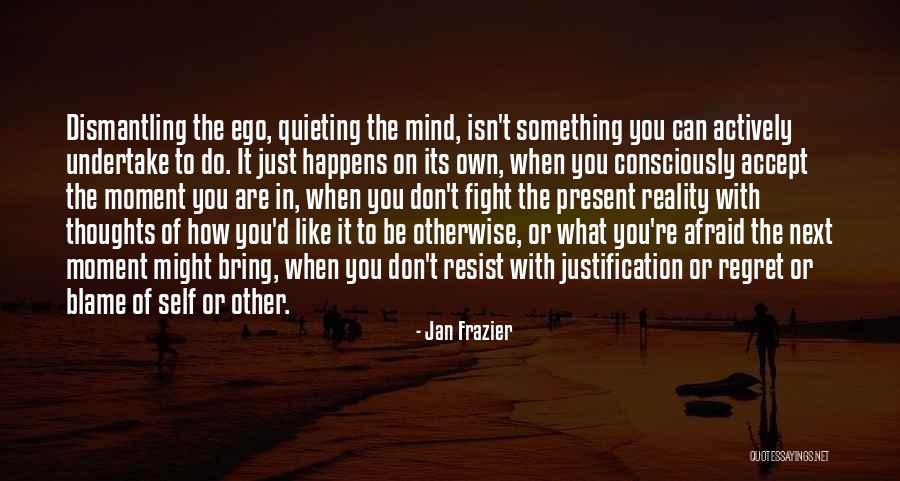 Thoughts On The Mind Quotes By Jan Frazier Thoughts On The Mind Quotes By Jan Frazier