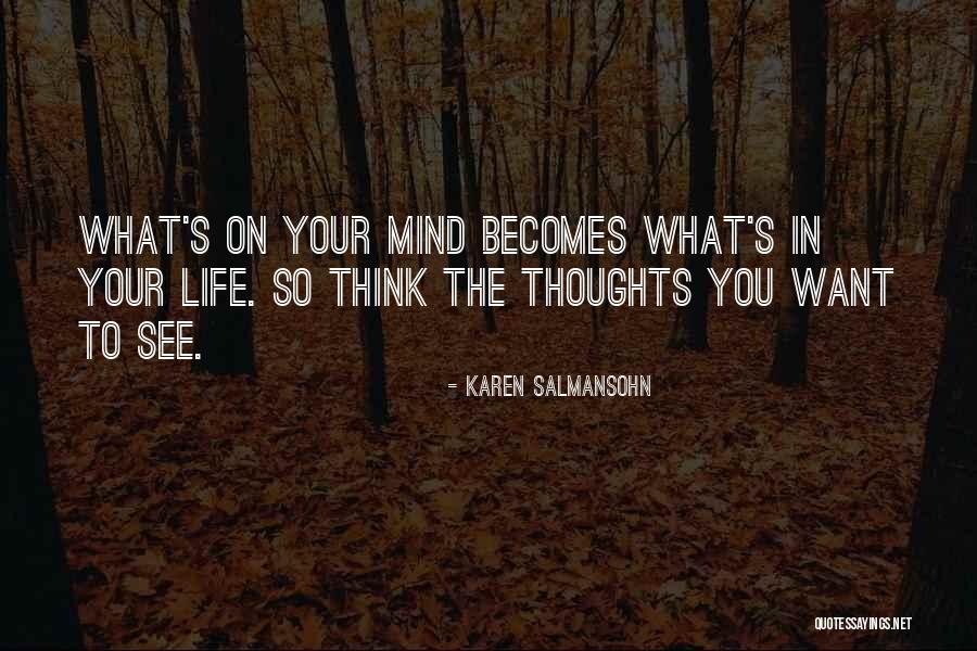 Thoughts On The Mind Quotes By Karen Salmansohn Thoughts On The Mind Quotes By Karen Salmansohn