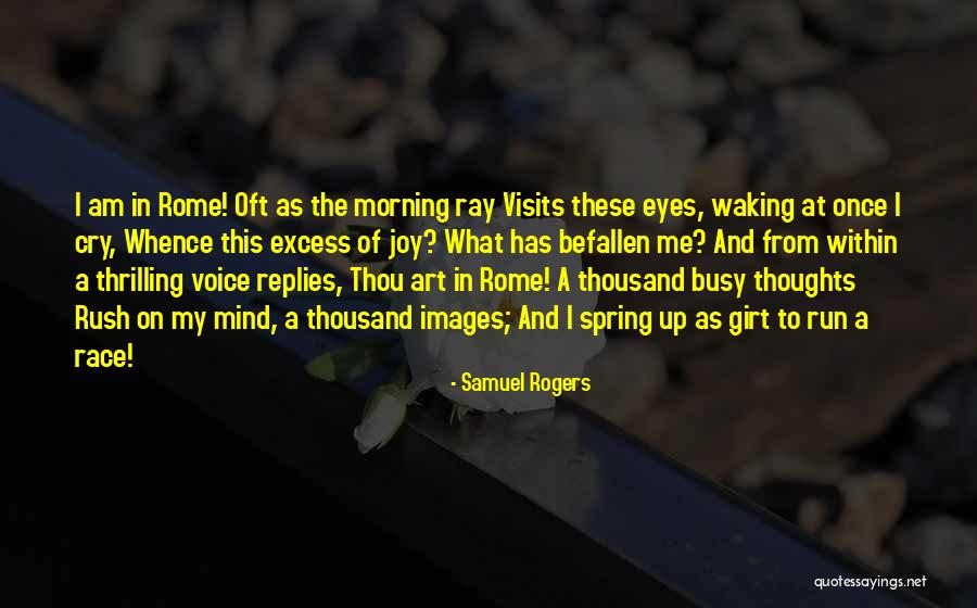 Thoughts On The Mind Quotes By Samuel Rogers Thoughts On The Mind Quotes By Samuel Rogers