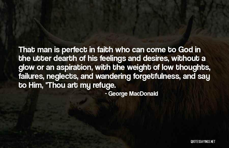 Thoughts Or Feelings Quotes By George MacDonald