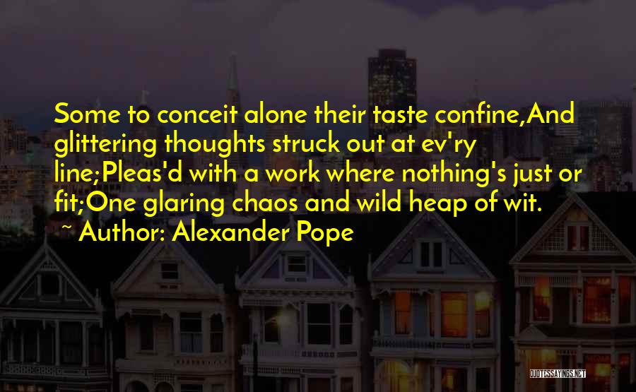 Thoughts Or Quotes By Alexander Pope
