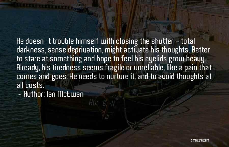 Thoughts Or Quotes By Ian McEwan
