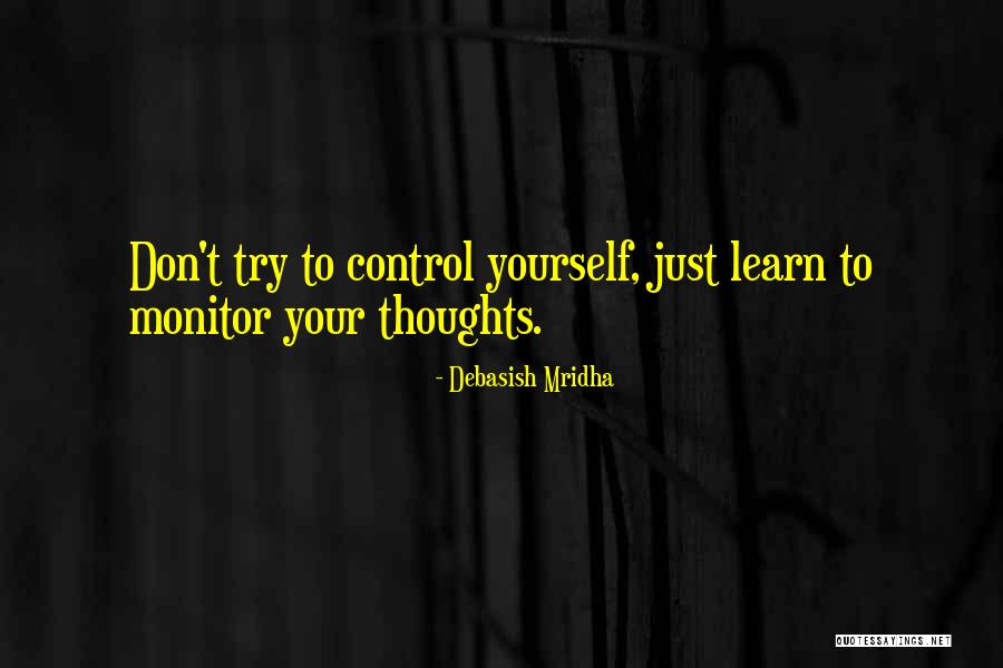 Thoughts Quotes Quotes By Debasish Mridha