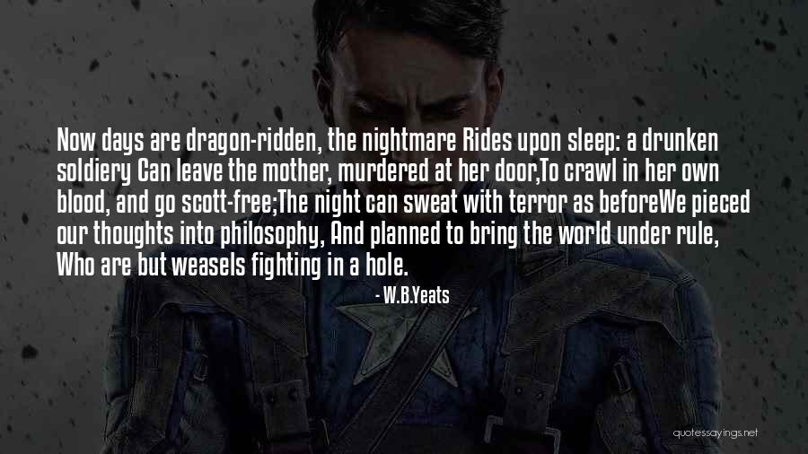 Thoughts Rule The World Quotes By W.B.Yeats Thoughts Rule The World Quotes By W.B.Yeats
