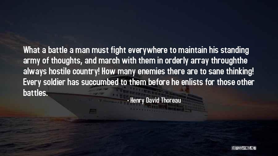 Thoughts The Battle Quotes By Henry David Thoreau Thoughts The Battle Quotes By Henry David Thoreau