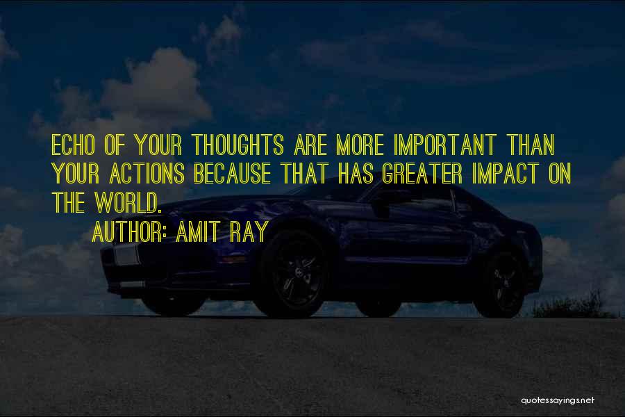 Thoughts Vs Actions Quotes By Amit Ray